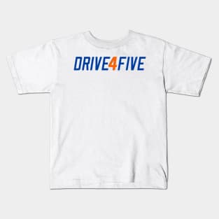 Drive 4 Five Kids T-Shirt